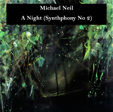Michael Neil - A Night (Synthphony No 2)