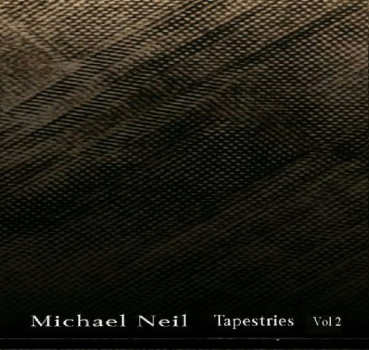 Michael Neil - Tapestries Vol 2