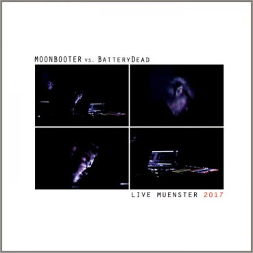 Moonbooter vs. BatteryDead - Live Muenster 2017