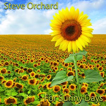 Steve Orchard - For Sunny Days