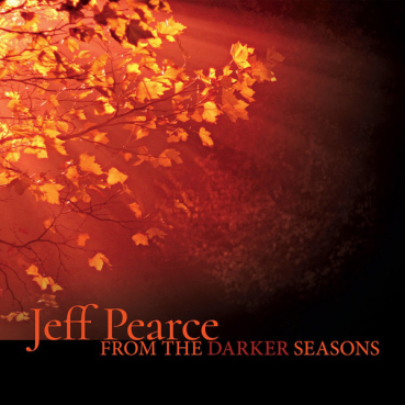Jeff Pearce - From the Darker Seasons