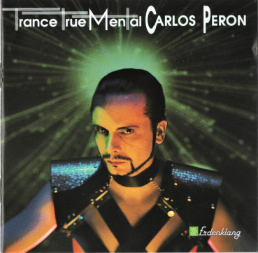 Carlos Peron - TranceTrueMental