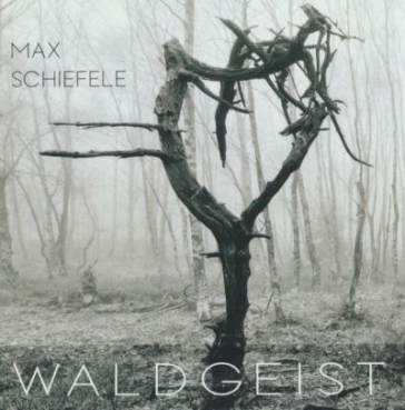 Maxxess (Max Schiefele) - Waldgeist