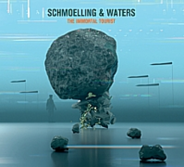 Schmoelling + Waters - Immortal Tourist