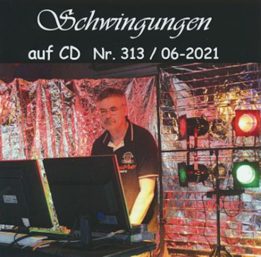 Schwingungen Radio auf CD - Edition Nr.313 06/2021