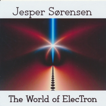 Jesper Sorensen - The World of ElecTron