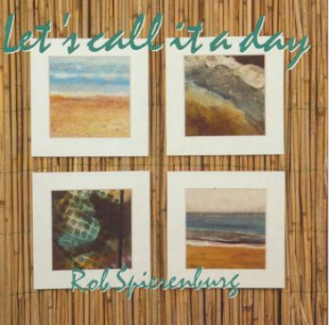 Rob Spierenburg - Let's Call it a day