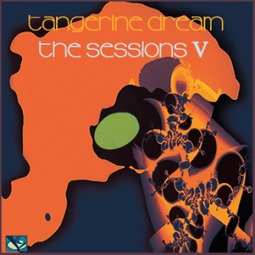 Tangerine Dream - The Sessions 5
