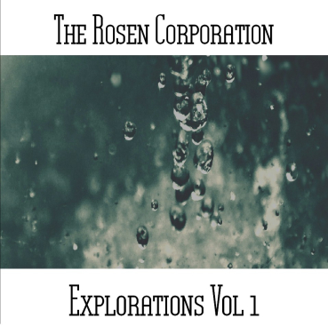 The Rosen Corporation - Explorations Vol 1