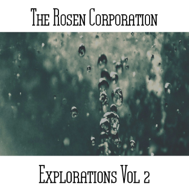 The Rosen Corporation - Explorations Vol 2