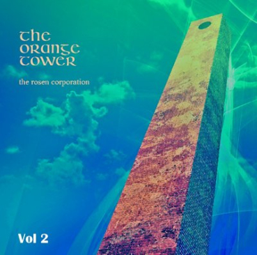 The Rosen Corporation - The Orange Tower Vol 2