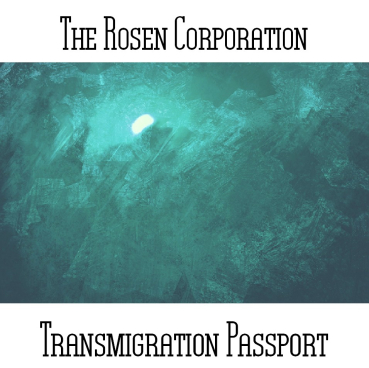 The Rosen Corporation - Transmigration Passport