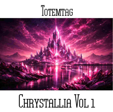 Totemtag - Chrystallia Vol 1