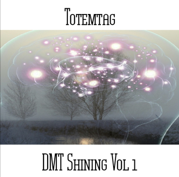 Totemtag - DMT Shining Vol 1