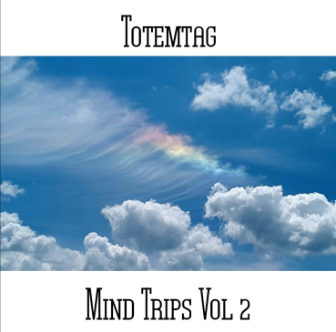 Totemtag - Mind Trips Vol 2