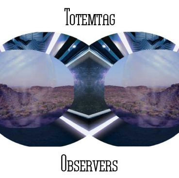 Totemtag - Observers