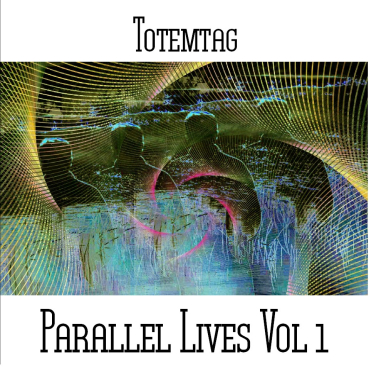 Totemtag - Parallel Lives Vol 1