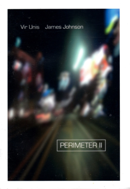 Vir Unis + James Johnson - Perimeter II