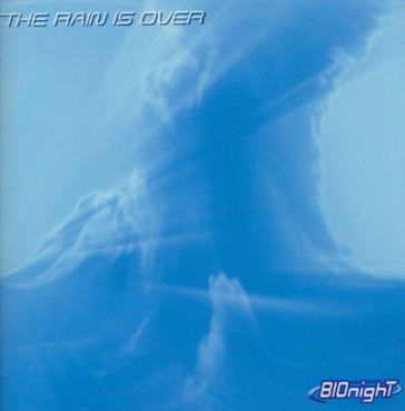 BIOnight - The Rain Is Over