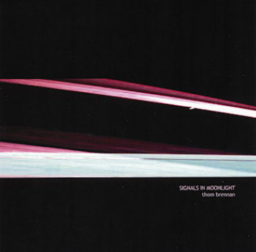 Thom Brennan - Signals in Moonlight