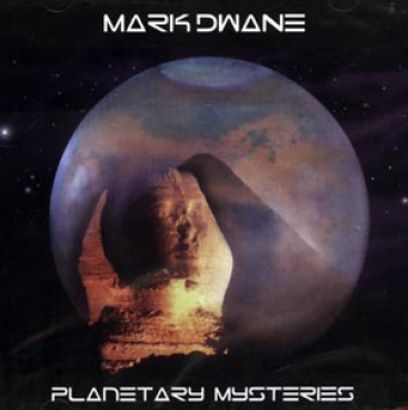 Mark Dwane - Planetary Mysteries