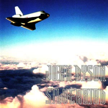John Dyson - Silverbird