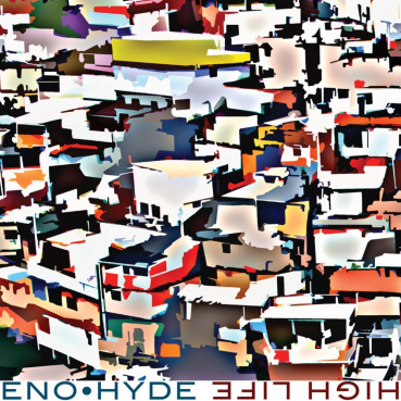 Brian Eno + Karl Hyde - High Life