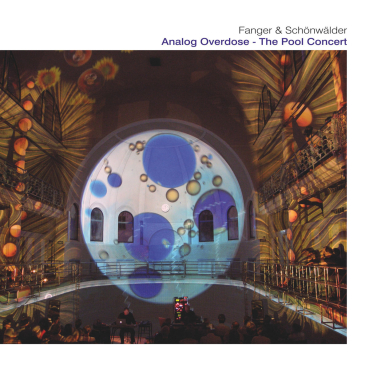 Fanger + Schönwälder - Analog Overdose - The Pool Concert