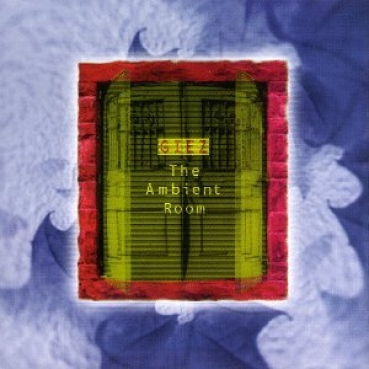 Giez - The Ambient Room
