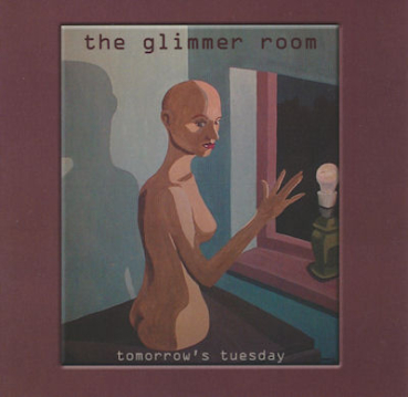 The Glimmer Room - Tomorrows Tuesday