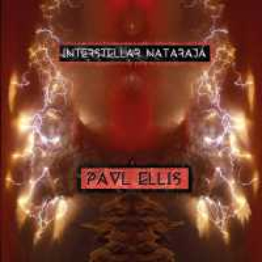 Paul Ellis - Interstellar Nataraja