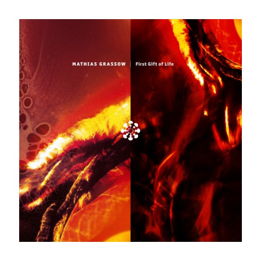 Mathias Grassow - First Gift of Life