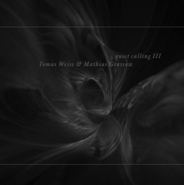 Mathias Grassow + Tomas Weiss - Quiet Calling III