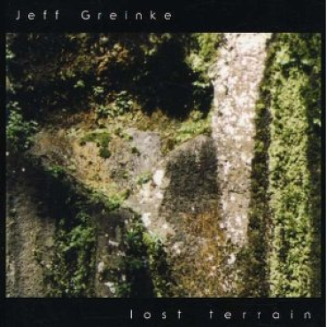 Jeff Greinke - Lost Terrain