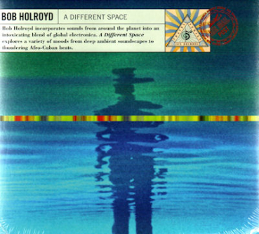 Bob Holroyd - A Different Space