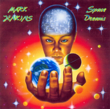 Mark Jenkins - Space Dreams