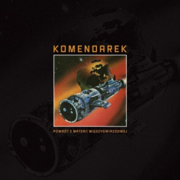 Wladyslaw Komendarek - Powrót z materii międzygwiazdowej