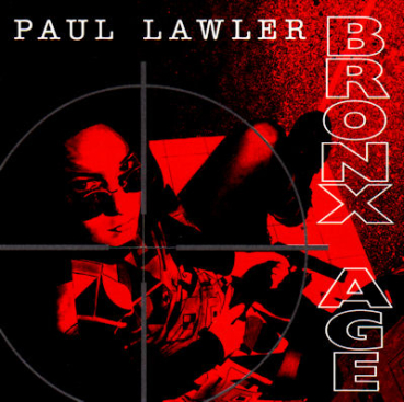 Paul Lawler - Bronx Age