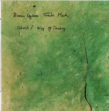 Roman Leykam + Frank Mark - Ghost / Way of Thinking