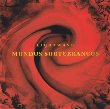 Lightwave - Mundus Subterraneus