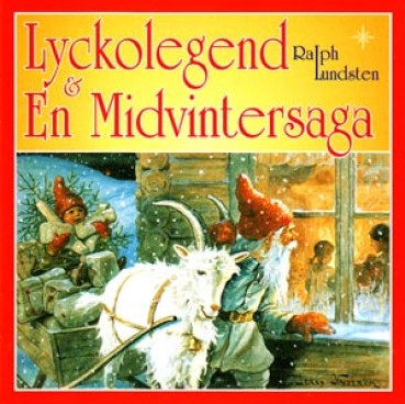 Ralph Lundsten - Lyckolegend & En Midvintersaga