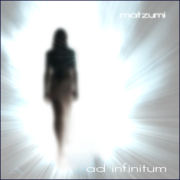 Matzumi - Ad Infinitum