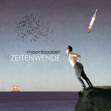 Moonbooter - Zeitenwende