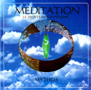 Mythos - Meditation / Le Printemps Mystique