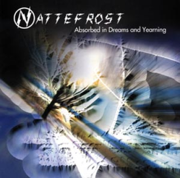 Nattefrost - Absorbed in Dreams and Yearning