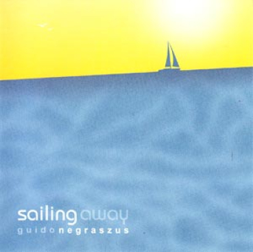 Guido Negraszus - Sailing Away