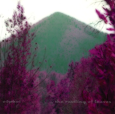 Oöphoi - The Rustling Of Leaves