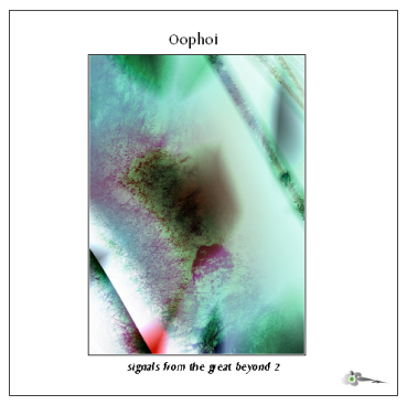 Oöphoi - Signals from the Great Beyond 2