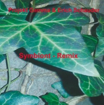 Projekt Gamma + Erich Schauder - Symbiont Remix