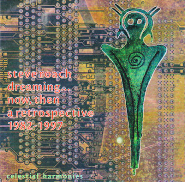 Steve Roach - Dreaming Now, Then